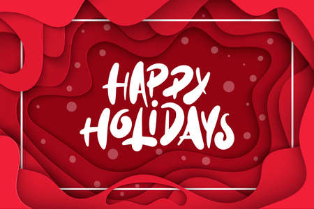 Vector background with deep red color paper cut shapes. 3D abstract Happy Holidays lettering, design layout for greeting cards, posters, prints, decoration, banners, invitations.のイラスト素材