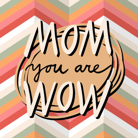 mom you are wow colorful illustration on  pattern background beautiful vector retro type card poster centerpieceのイラスト素材