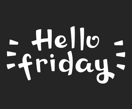 Hello Friday - Hand Drawn Motivational Quote. Vector Calligraphy.のイラスト素材