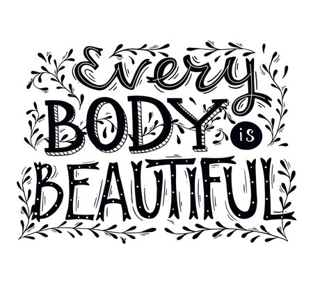 Body Positive Lettering. Hand Drawn Typography Poster. Everybody is beautifulのイラスト素材