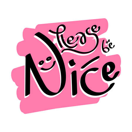 doodle about please be nice typography illustration for any designのイラスト素材