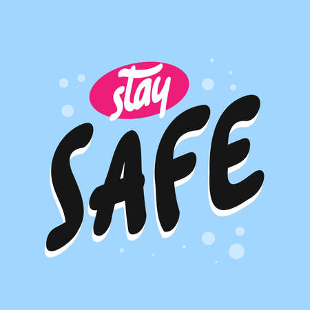 "STAY SAFE". Coronavirus. Covid-19 self quarantine slogan. Vector illustrationのイラスト素材
