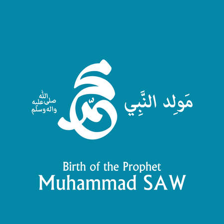 Design for celebrating birthday of the prophet Muhammad, peace be upon him. In english is translated...