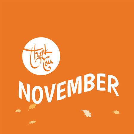 Thank November. Autumn season banner. Poster, card design with inscription, colorful imprints foliage, lettering phrase. Concept advertising.のイラスト素材