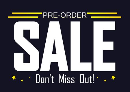 Pre-Order Sale, poster design template, don't miss out, vector illustration