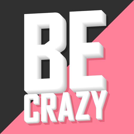 Be crazy, poster design template, vector illustrationのイラスト素材