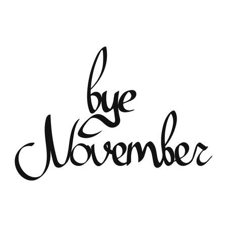 Good bye November, isolated calligraphy phrase, words design template, vector illustrationのイラスト素材