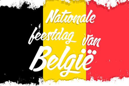 "21 Juli Nationale feestdag van BelgiÃ«" - 21 July Belgian National Day. Banner with grunge brush. Flag of Belgium, national tricolor in original colors. independence day.のイラスト素材