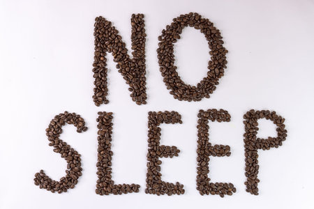 On a white background with coffee beans written No sleep