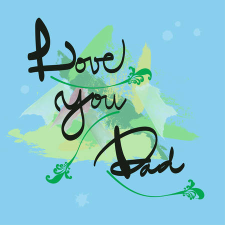 Love you dad handwritten background vector illustrationのイラスト素材