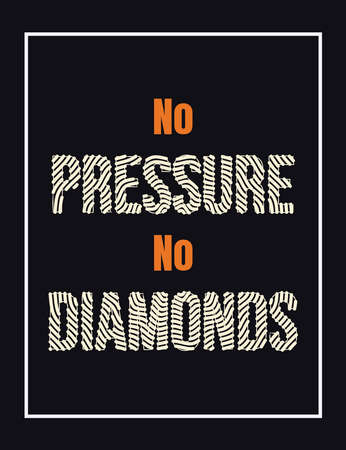 No pressure no diamonds lettering design vector Illustrationのイラスト素材