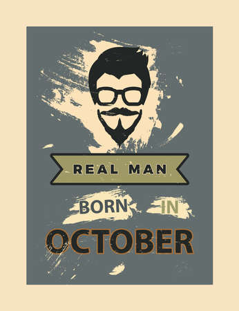 Real Man Born in October Typography background. Quotes, motivation, positive inspiration for poster, t shirt. Text Backgroundのイラスト素材