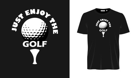 Just enjoy the golf T- shirt designのイラスト素材