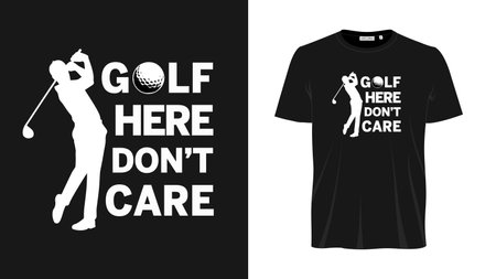 Golf here don't care T- shirt designのイラスト素材