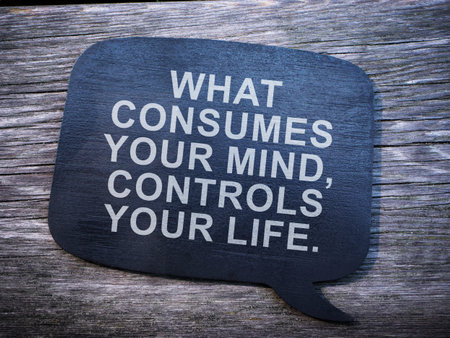 What consumes your mind, controls your life motivational phrase on the plate.