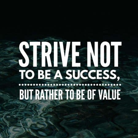 inspirational quotes and sayings about life, positive, empowering, success, happiness, hope, courage, inspiration, motivation and motivational quotesの写真素材