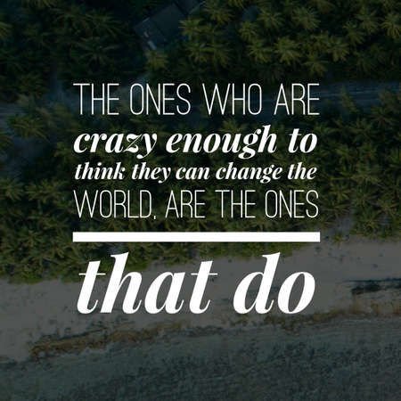 inspirational quotes and sayings about life, positive, empowering, success, happiness, hope, courage, inspiration, motivation and motivational quotesの写真素材