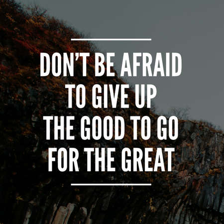 inspirational quotes and sayings about life, positive, empowering, success, happiness, hope, courage, inspiration, motivation and motivational quotesの写真素材