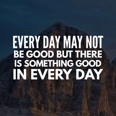 inspirational quotes and sayings about life, positive, empowering, success, happiness, hope, courage, inspiration, motivation and motivational quotesの写真素材