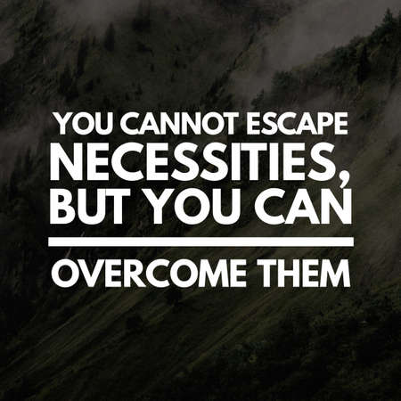 motivational quotes. and sayings about life, wisdom, positive, Uplifting, empowering, success, motivation, health, fitness and inspiration image quoteの写真素材