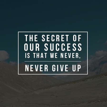 Quotes. inspirational quote, motivational quote and sayings about life, positive, empowering, success, happiness, hope, courage, inspiration and motivationの写真素材