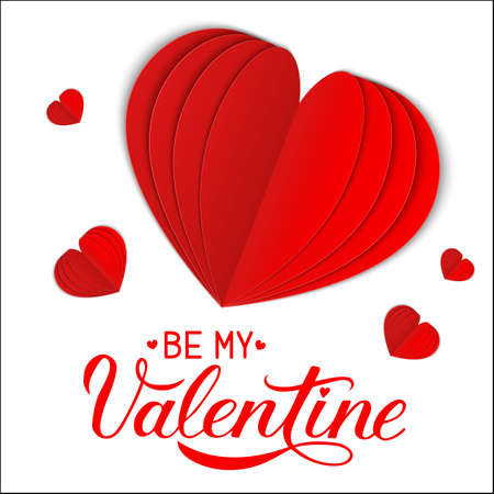 Be my Valentine hand written phrase with 3d paper cut hearts. Modern calligraphy lettering. Valentines day greeting card. Vector illustration. Easy to edit design template for banner, poster, etc.のイラスト素材