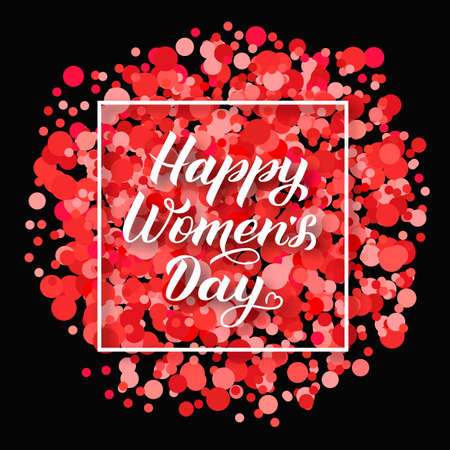 Happy Womenâs Day calligraphy lettering on red and pink confetti. International womanâs day typography poster. Vector illustration. Easy to edit template for party invitations, greeting cards, etc.のイラスト素材