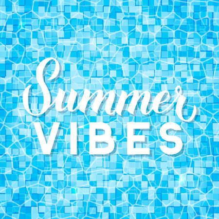 Summer vibes modern calligraphy lettering on blue swimming pool ripple water background. Inspirational quote typography poster. Easy to edit vector template for banner, flyer, card, etc.のイラスト素材