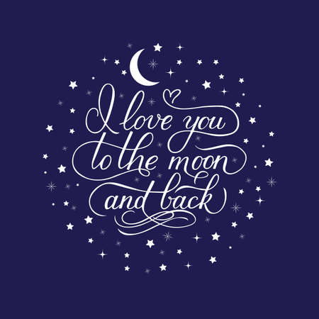 I love you to the moon and back. Calligraphy hand lettering with stars on blue sky background. Easy to edit vector template for Valentines  day greeting card, nursery poster, t-shirt, etc.のイラスト素材