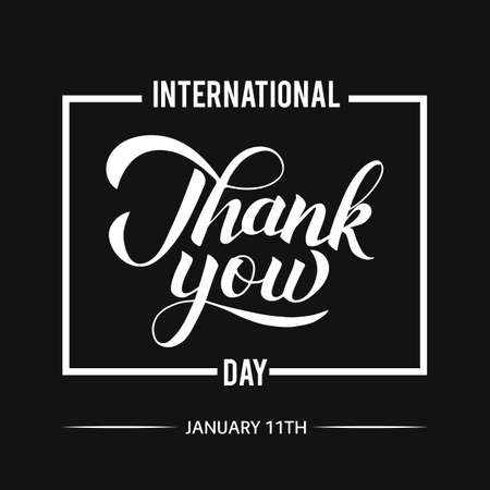 International Thank you day calligraphy hand lettering with frame on black background. Easy to edit vector template for greeting card, postcard, tag, banner, typography poster, label, sticker, etc.のイラスト素材