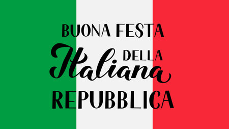 Happy Italy Republic Day June 2nd in Italian hand written on red, white and green flag. Vector template for typography poster, banner, flyer, sticker, greeting card, postcard, sign, etc.のイラスト素材