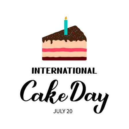 International Cake Day calligraphy hand lettering isolated on white. Funny holiday celebrate July 20.のイラスト素材
