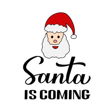 Santa is coming calligraphy hand lettering with cute cartoon character. New Year and Christmas typography poster. Vector template for greeting card, banner, flyer, sticker, logo design, etc.のイラスト素材