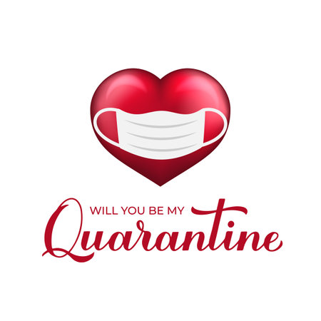 Will you be my Quarantine calligraphy lettering with heart wearing protective mask. Funny Valentine s day 2021 card. Vector template for postcard, flyer, banner, sticker, t shirt, etc.のイラスト素材