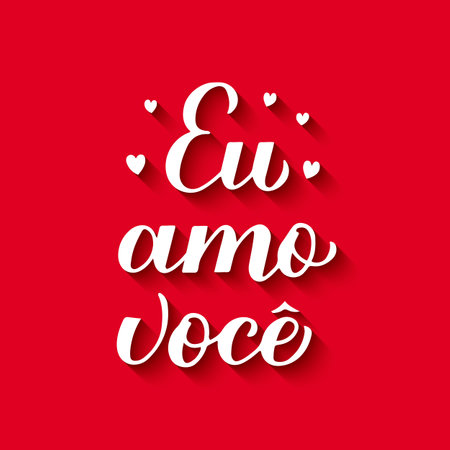 Eu Amo Voce, calligraphy hand lettering on red background. I Love You in Brazilian Portuguese. Valentines day typography poster. Vector template for banner, greeting card, logo design, flyer, etc.のイラスト素材