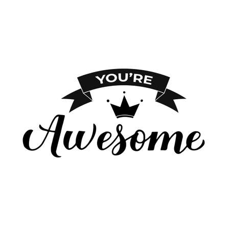 You are Awesome calligraphy hand lettering isolated on white. Inspirational quote typography poster. Vector template for banner, postcard, flyer, sticker, t-shirt, etc.のイラスト素材