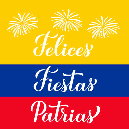 Felices Fiestas Patrias - Happy National holidays calligraphy lettering in Spanish. Colombia Independence Day typography poster. Vector template for banner, greeting card, flyer, etc.のイラスト素材