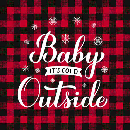 Baby Its Cold Outside hand lettering on red buffalo plaid background. Winter quote calligraphy. Vector template for typography poster, banner, invitation, label, flyer, etc.のイラスト素材