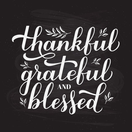 Thankful Grateful Blessed calligraphy hand lettering on chalkboard background. Thanksgiving Day inspirational quote. Vector template for greeting card, typography poster, banner, flyer, etcのイラスト素材