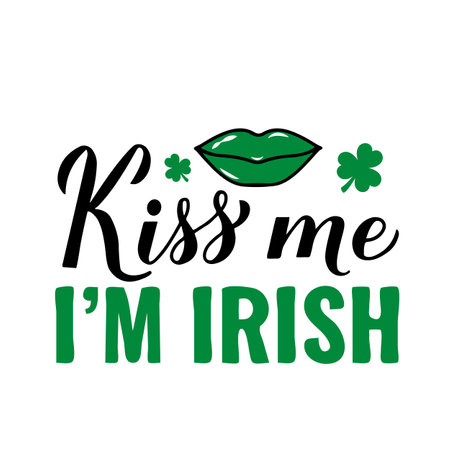Kiss me I m Irish calligraphy hand lettering . Funny St. Patricks day quote with lipstick kiss. Vector template for greeting card, typography poster, banner, poster, stickerのイラスト素材