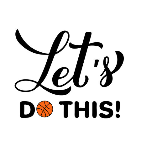 Let's do this lettering. Funny basketball quote. Annual tournament March Madness. Vector template for design, banner, poster, sticker, flyer, shirt, etcのイラスト素材