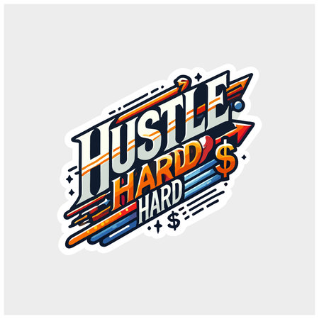 Hustle Hard Sticker Designのイラスト素材
