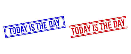 TODAY IS THE DAY rubber imprints with distress texture. Vectors designed with double lines, in blue and red variants. Text placed inside double rectangle frame and parallel lines.のイラスト素材