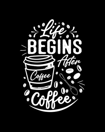 Coffee Quote. The best coffee is coffee in the morning.のイラスト素材