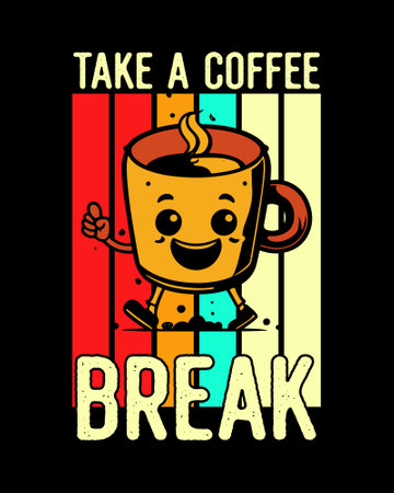 Take a Coffee Break. Hand drawn typography poster, t-shirt print, vector illustration. Coffee T-Shirt Design, Coffee teeのイラスト素材