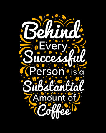 Believe in yourself, believe in yourself. Inspirational quote. Hand drawn typography poster. Coffee T-Shirt Design, Coffee teeのイラスト素材