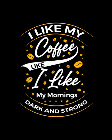I like coffee. I like coffee. Coffee Quote and Saying. Coffee T-Shirt Design, Coffee teeのイラスト素材