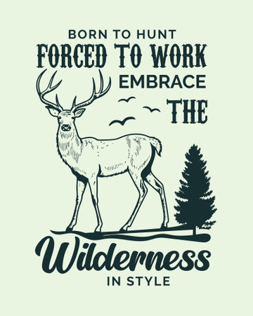 Hand drawn typography poster with deer. Vector illustration for t-shirt print.のイラスト素材