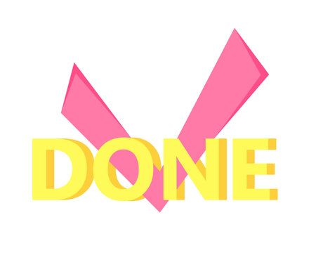 Concept Text DONE check mark. This flat, cartoon-style illustration is designed for web use and features a checkmark and colorful text that reads "done". Vector illustration.のイラスト素材