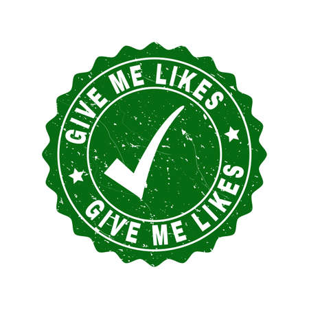 Vector Give Me Likes grunge stamp seal with tick inside. Green Give Me Likes label with grunge style. Round rubber stamp imprint.のイラスト素材